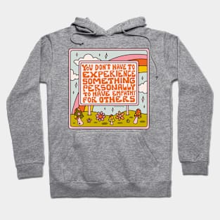 Have Empathy for Others Hoodie